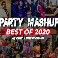 Party Mashup 2020 - VDJ Royal x Naresh Parmar _ Tony Kakkar x Neha Kakkar x Badshah x Hardy Sandhu by thisndj-official