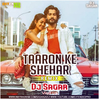 Taaron Ke Shehar me  Bollywood Remix  DJ SAGAR MIX by Shivam Jha