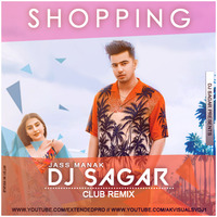 Shopping  Jass Manak  Punjabi Remix Song  Dj Sagar Mix by Shivam Jha