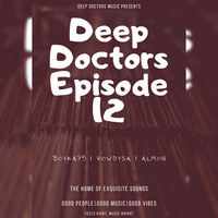 Deep Doctors Episode 12 // Guest Mix By RowdySA by Deep Doctors Music