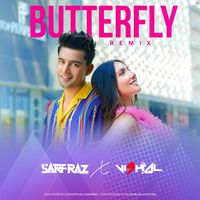 Butterfly - Jass Manak (Remix) - SARFRAZ &amp; Vishal Zala by SARFRAZ Official™