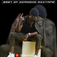 BEST OF DIAMOND PLATNUMZ FT THEKEAME by Dj Keame
