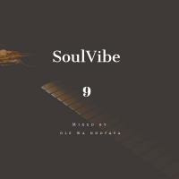 Ole Wa Ndofaya - Soulvibe Sessions 9 by Ole wa Ndofaya