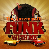 The Jazzman Dj - Funk With Me by Roberto Jazzman Tristano