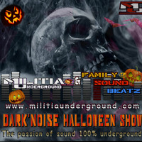 BOBX - Dark'Noise HALLOWEEN - OCT 30-20 by MILITIA Underground web radio