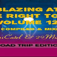 blazing At The Right Tour Vol 12 Guest Mix By 29Mindset by AlfonsiCatel