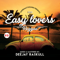 Easy Lovers Reggae Vol 6 { PREVIEW } DJ Raskull by Deejay Raskull