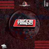 Define Tempo Podtape 52 A Side 100% Production mixed by TimAdeep by TimAdeep | Define Tempo Podtapes