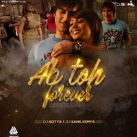 Ab Toh Forever Remix DJ Aditya X DJ Sahil Kemya[JAMEEL KHAN] by Jameel Khan