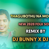 THAGUBOTHU NA MOGADU NEW FOLK SONG { 2020 SPL REMIXE } MIX BY DJ BUNNY &amp; DJ SAI by TeenmarDjs