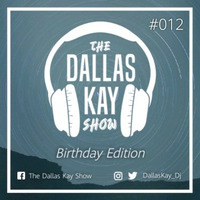 TDKS #012 (Dallas Kay's Birthday Edition) by Dallas Kay