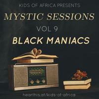 K.O.A Mystic Sessions Vol 9 (Mixed By BlackManiacs) by Kids of Africa