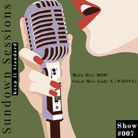 Sundown Sessions Show #007 Guest Mix By Lady N (WHOVS) by Sundown Sessions