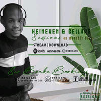 Heineken &amp; Cellars Session Vol. 27(Birthday Dedication To Ndawo)(Mixed By Sir Becke) by Sibusiso Becke