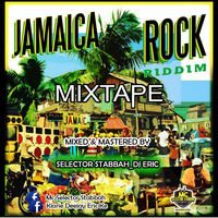 JAMAICA ROCK RIDDIM by DJ ERIC KENYA
