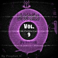 Let's Get Spiritual Vol.9 (For The Floor) By Prophet K by Pɹophət K