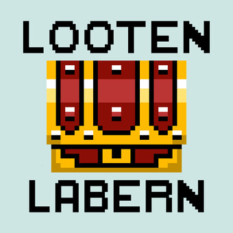 Looten und Labern