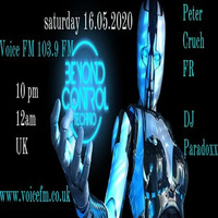 Beyond Control at VoiceFm with Peter Cruch &amp; Dj Paradoxx 16.05.2020 by Peter Cruch
