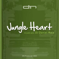 DJ Daniel Maia - Jungle Heart by DJ Daniel Maia