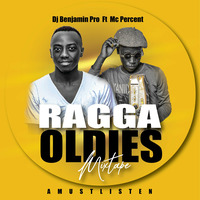 Ragga Oldies mixtape Benjamin pro ft Mc Percent by benjamin pro