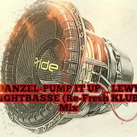 DANZEL- PUMP IT UP -LEWY NIGHTBASSE (Re-fresh Klubb Mix ) by LEWY NIGHTBASSE