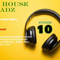 Da House Headz Episode 10 mixed by Dj X by Dj Man Xali