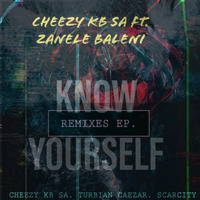 Know Yourself ( Cheezy KB's Heartfelt Remix) by Cheezy KB SA