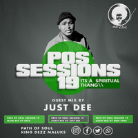 Path of Soul Sessions 19 Guest mix By JustDee by King Dezz Maluks
