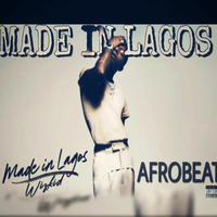 Wizkid Made In Lagos Album 2020 Mix - DJ Perez by DJ PEREZ KENYA
