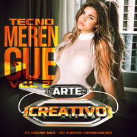 Tecno Merengue Vol 2 Arte Creativo · Dj Eduin Mix · Dj Junior Hernández by Dj Junior Hernández