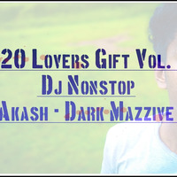 2S20 Lovers Gift Vol. 15 Dj Nonstop - Dj AKaSh Jay by SHESHAN MUSIC