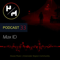 Max ID - HM Podcast 33 by HM | KRD Region Community