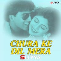 Chura Ke Dil Mera (Remix) - Dj Surya by Dj Surya