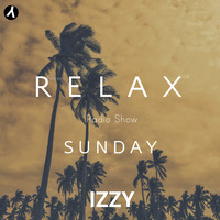 Relax Sunday Radio Show 8 by DJ IZZY