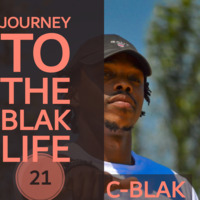 Journey To The Blak Life 021 Mixed By C-Blak by C-Blak