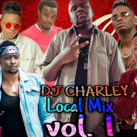 DJ CHARLEY254 LOCAL MIX VOL 1 by Ukunda