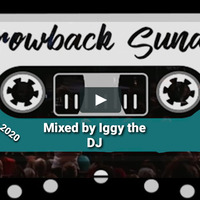 Throw back Sunday Mixed By Iggy The Dj 15 November 2020 by Iggy Semake