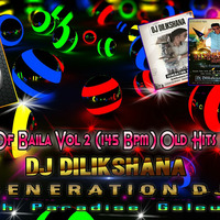 2020 King Of Baila Vol 2 (145 Bpm) Old Hits DJ Nonstop - DJ Dilikshana GD by DJ Dilikshana GD