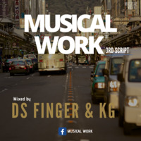 Musical Work 3rdScript mixed by DS FINGER&amp;KG by Musical work