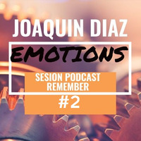 #EMOTIONS2 by Joaquin Diaz DJ