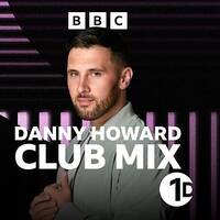 Danny Howard - BBC Radio 1 Club Mix 2024-11-30 by Radio