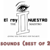 El rey NUESTRO - REY SOUNDS 15 (BEST OF 2019) byEl rey NUESTRO by El rey Nuestro
