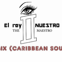 El rey NUESTRO - REY MIX (CARIBBEAN SOUNDS 5) #13 by El rey Nuestro