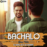 Bachaalo - Ft. Akhil - Punjabi Song (Dj Nagesh Style) Dj Sunil S2 Remix by Dj SuNiL S2