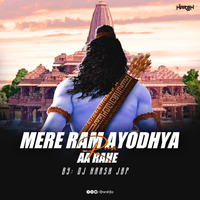 MERE RAM AYODHYA A RAHE REMIX BY DJ HARSH JBP by indiadj