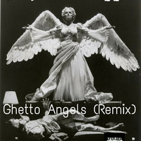Prayer Da Trapper - Ghetto Angels(Remix) by GOLDEN PAPER RECORDS