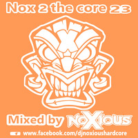 Nox 2 The Core 23 - The Early Edition by Noxious