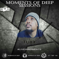 Moments_Of_Deep_Sessions mixed by Tuxx (Rare Grooves) by MomentsOfDeep