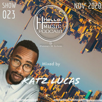HelloMusicPod023 by Katz Lucas by Hello Music Podcast