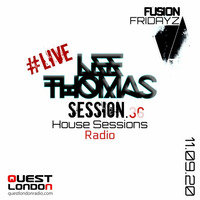 House Session Radio Vol 36 FFZ 11.09.20 by Lee Thomas